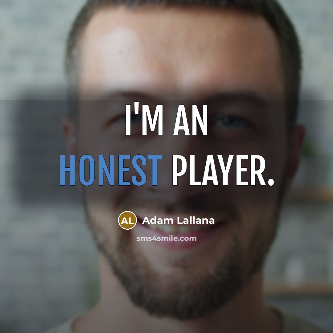 “I'm an honest player.” quote by Adam Lallana