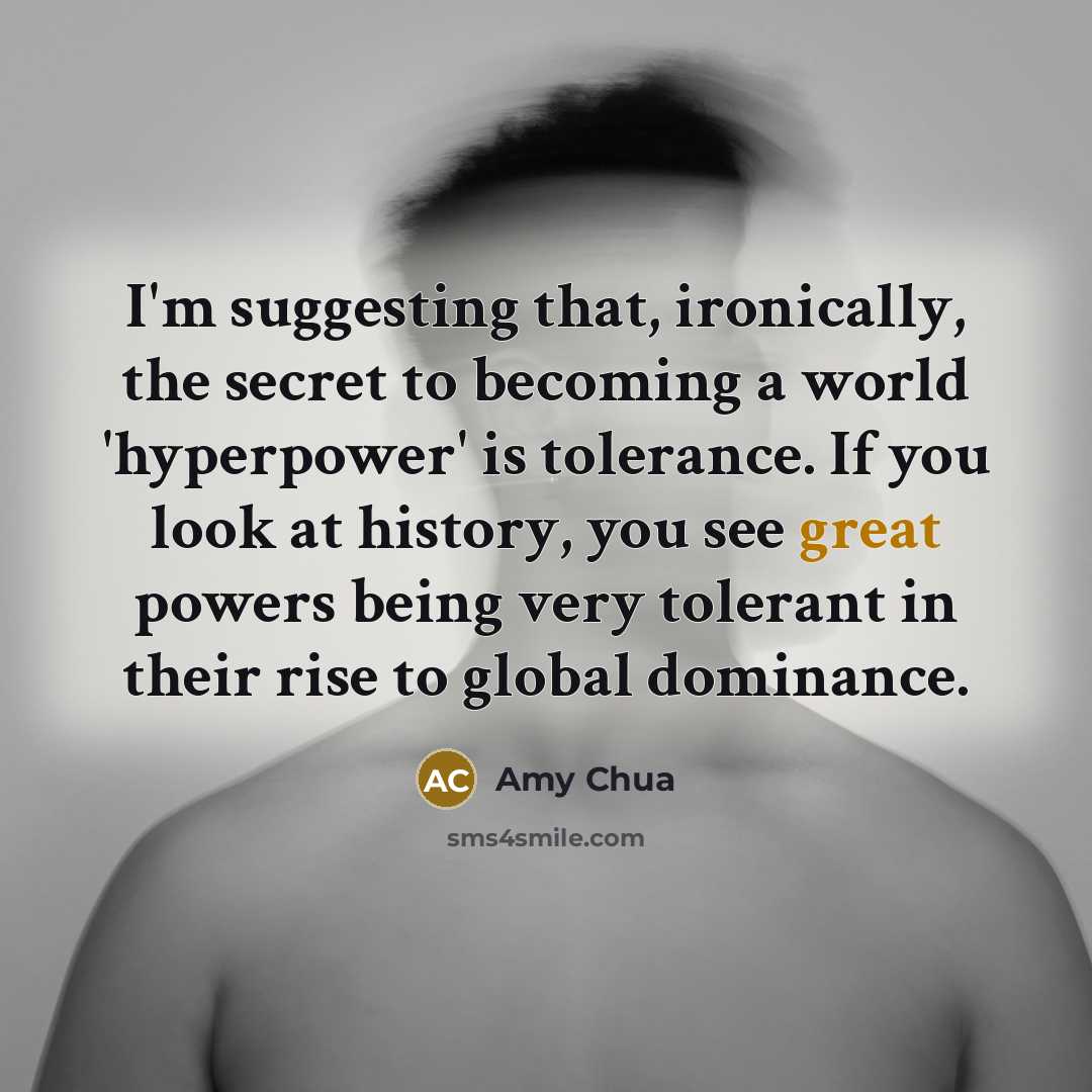 “I'm suggesting that, ironically, the secret to becoming a world…” quote by Amy Chua