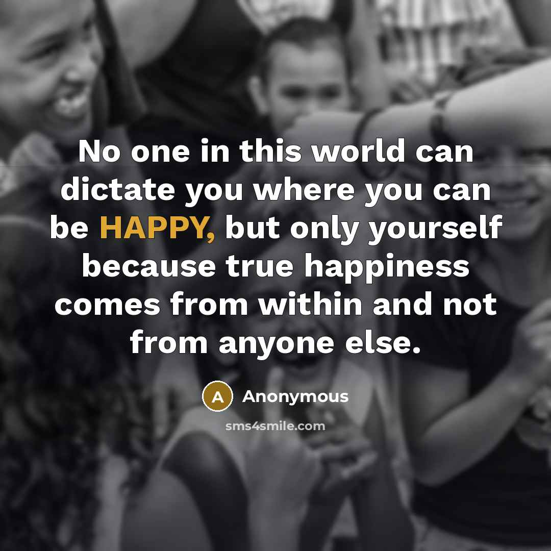 “No one in this world can dictate you where you…” quote by Anonymous