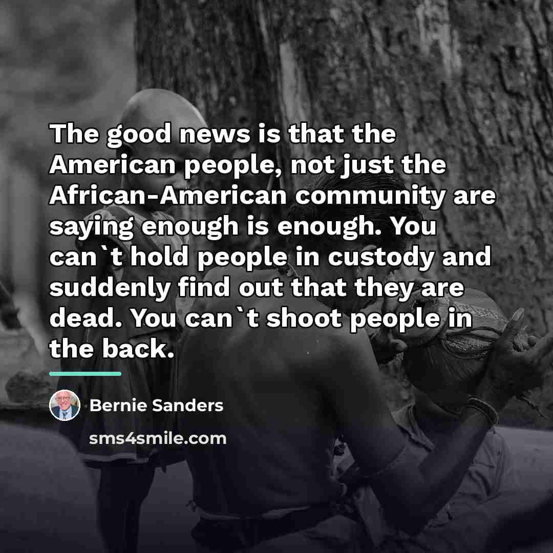 “The good news is that the American people, not just…” quote by Bernie Sanders