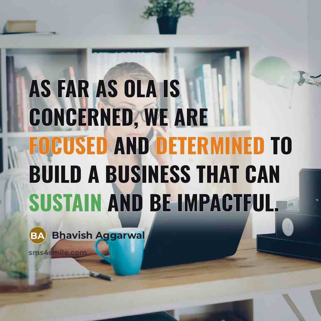 “As far as Ola is concerned, we are focused and…” quote by Bhavish Aggarwal