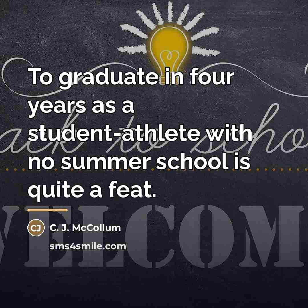 “To graduate in four years as a student-athlete with no…” quote by C. J. McCollum