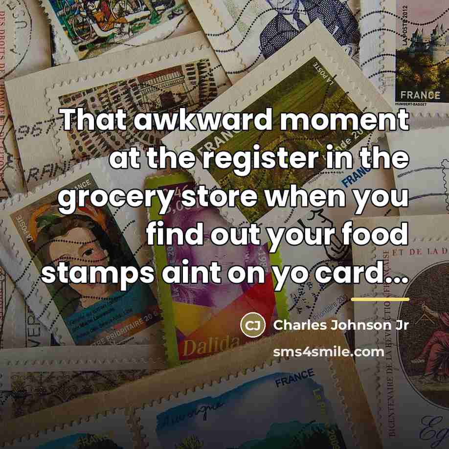 “That awkward moment at the register in the grocery store…” quote by Charles Johnson Jr