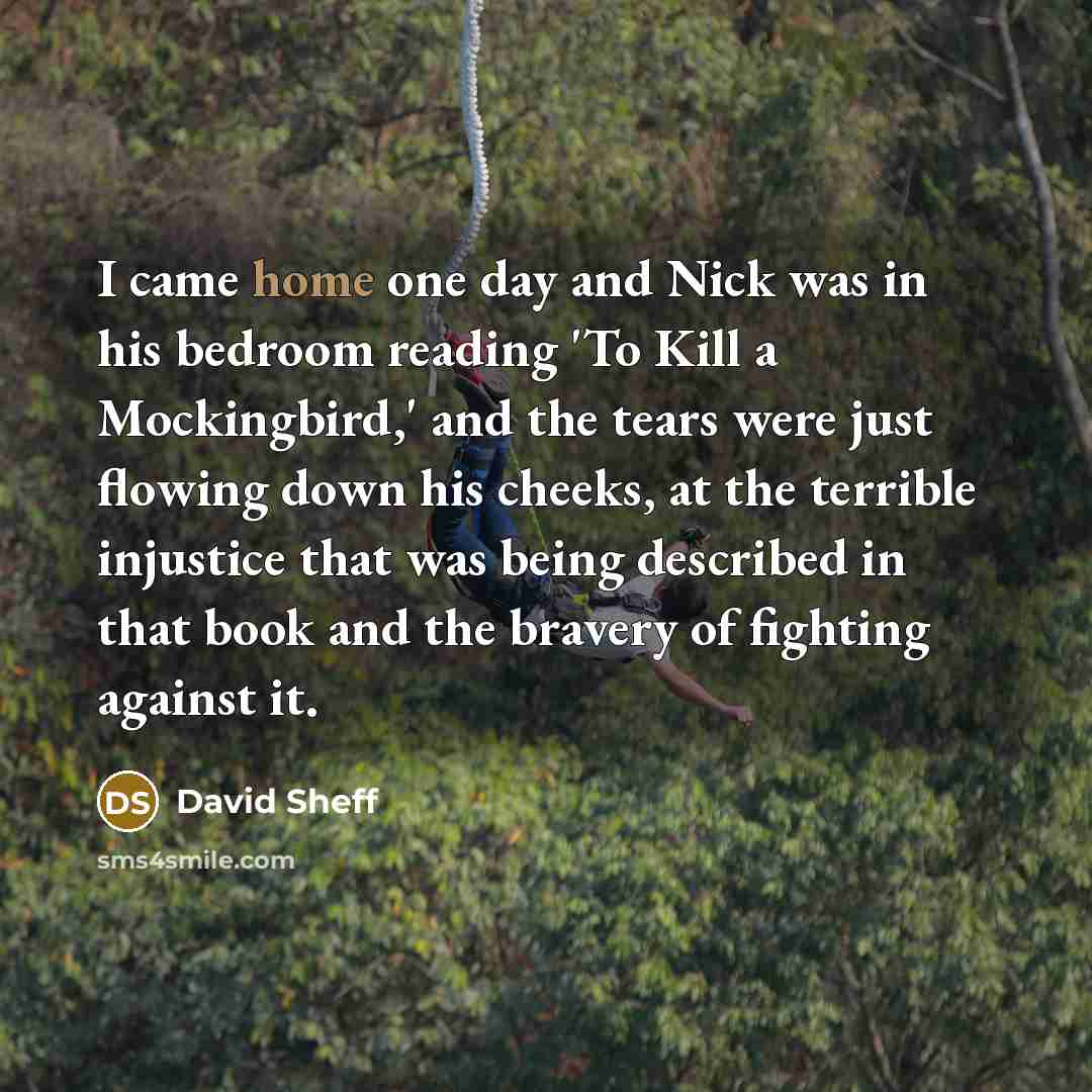 “I came home one day and Nick was in his…” quote by David Sheff