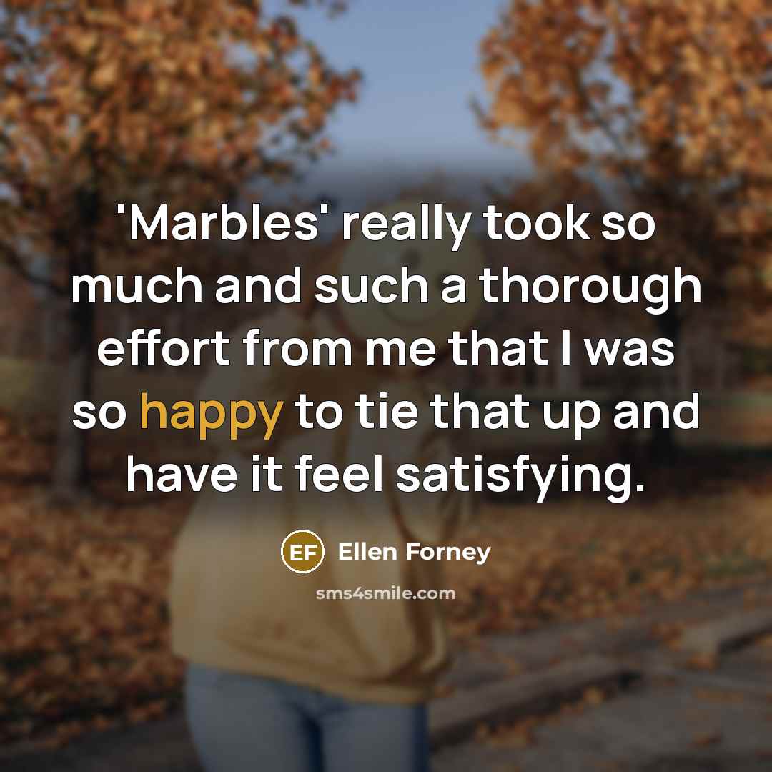 “'Marbles' really took so much and such a thorough effort…” quote by Ellen Forney