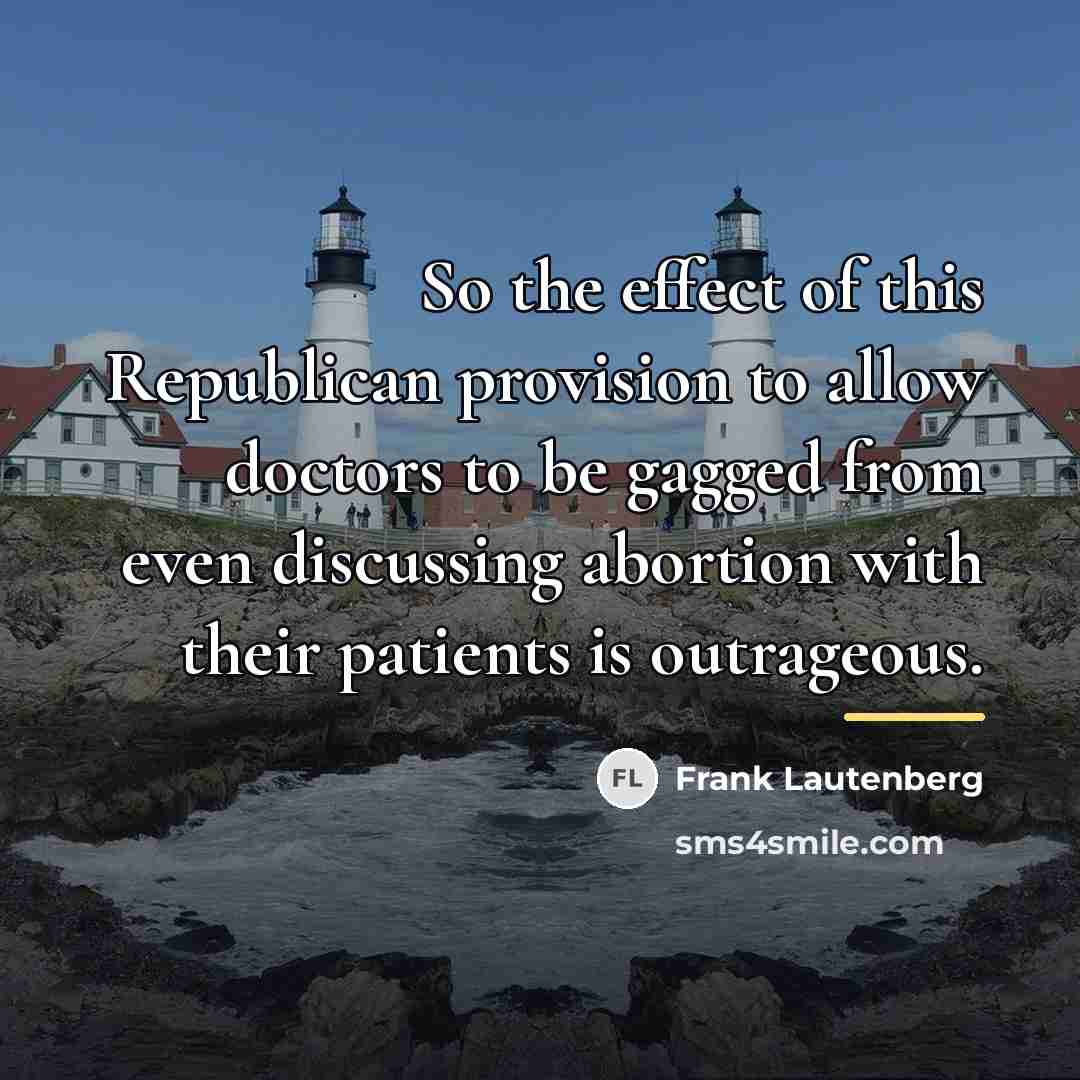 “So the effect of this Republican provision to allow doctors…” quote by Frank Lautenberg