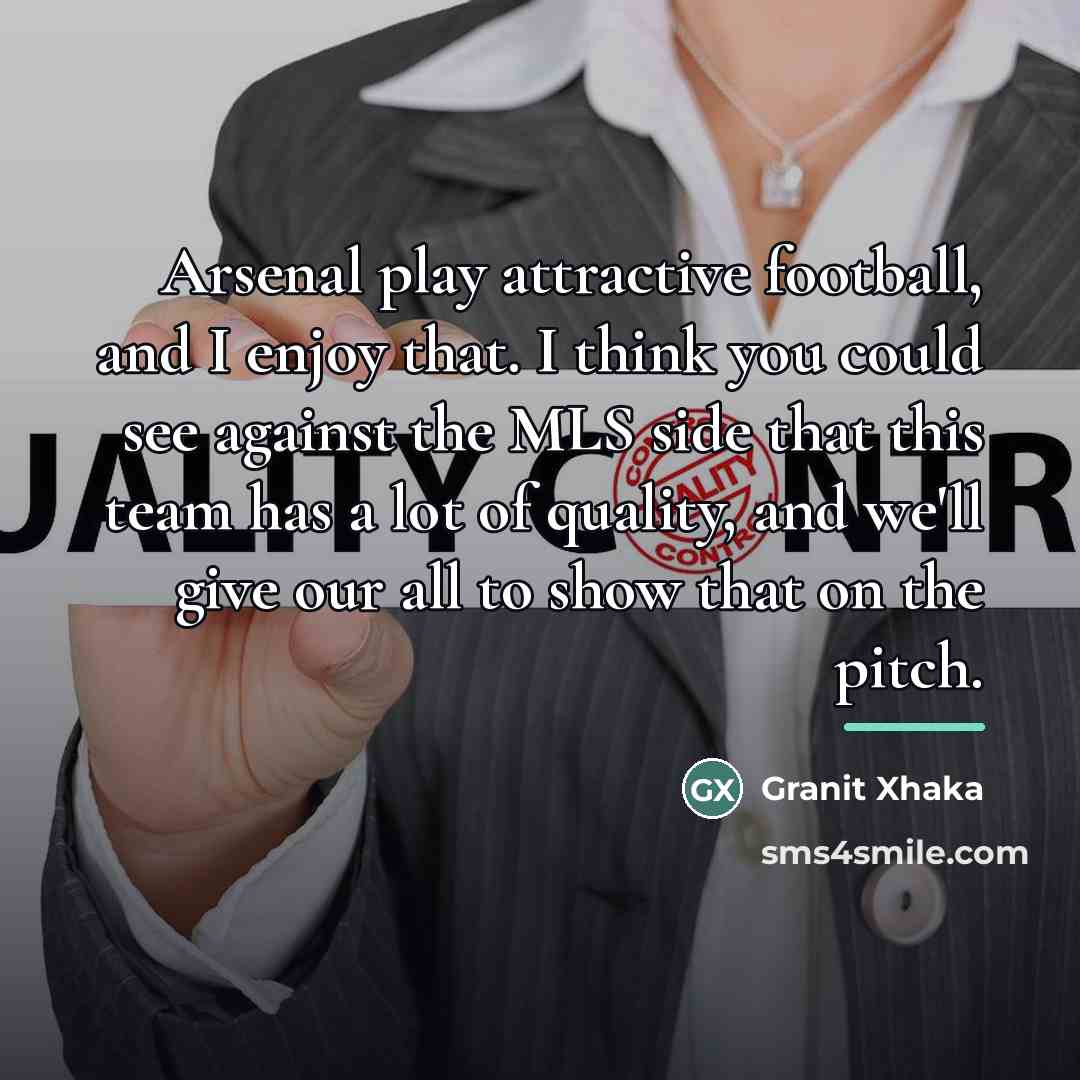 “Arsenal play attractive football, and I enjoy that. I think…” quote by Granit Xhaka