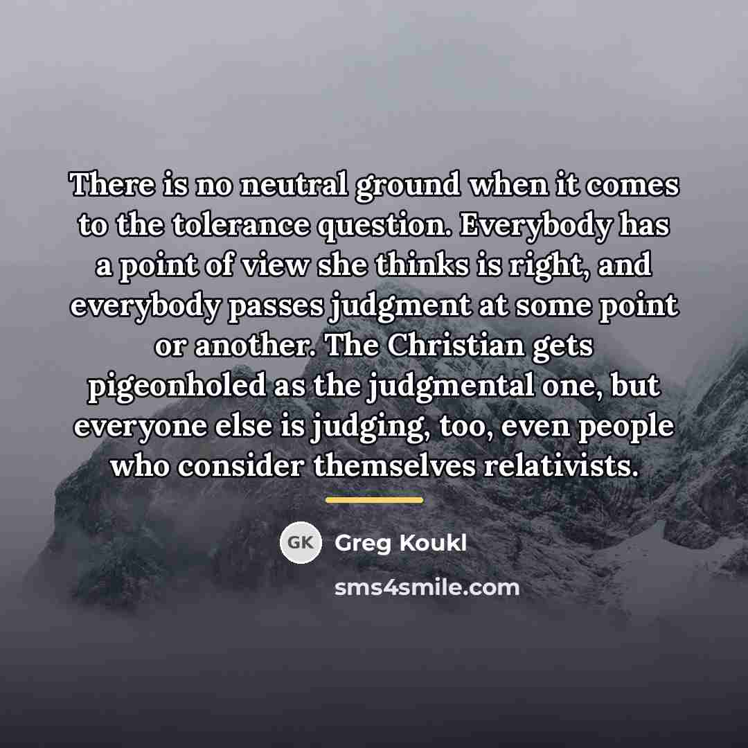 “There is no neutral ground when it comes to the…” quote by Greg Koukl