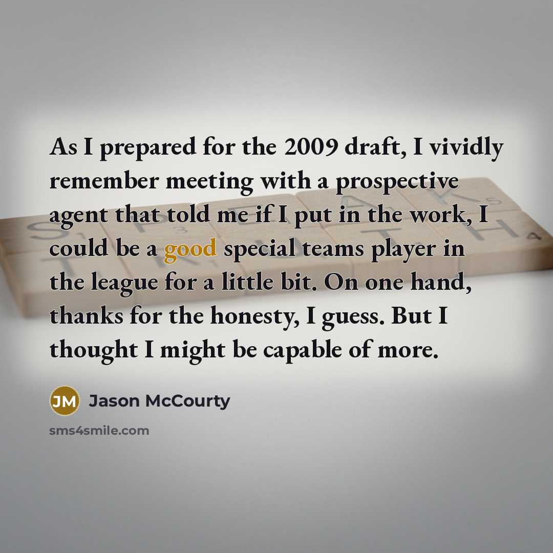 “As I prepared for the 2009 draft, I vividly remember…” quote by Jason McCourty
