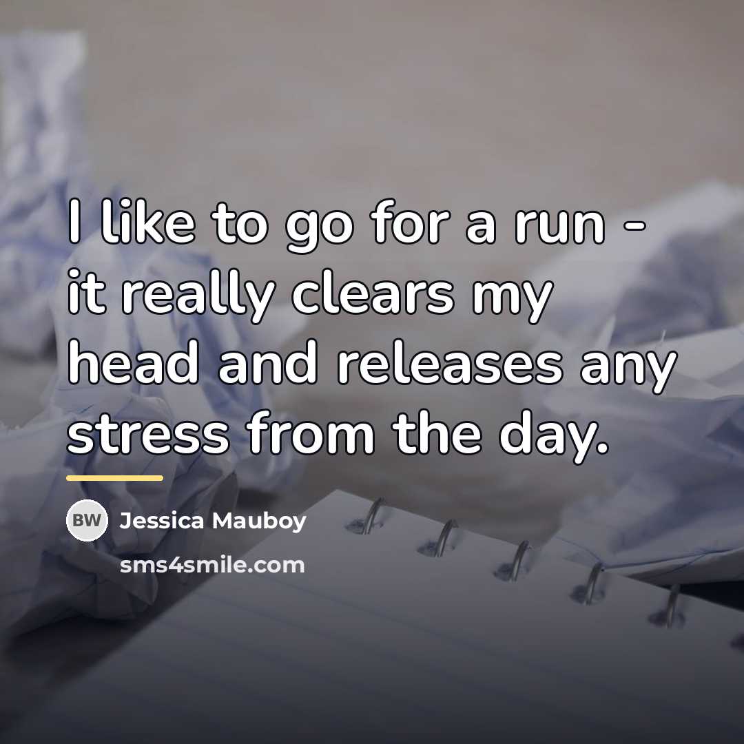 “I like to go for a run - it really…” quote by Jessica Mauboy