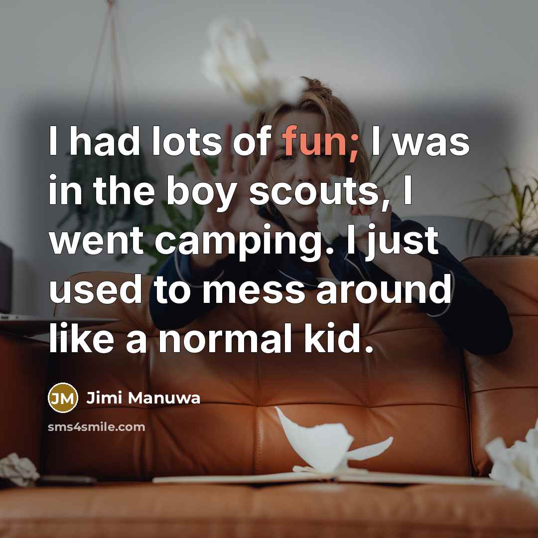“I had lots of fun; I was in the boy…” quote by Jimi Manuwa
