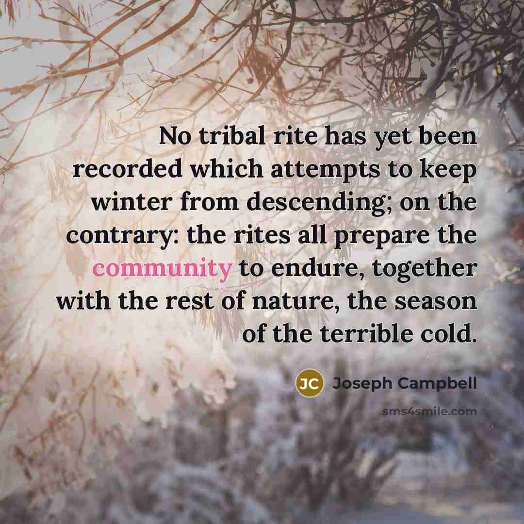 “No tribal rite has yet been recorded which attempts to…” quote by Joseph Campbell