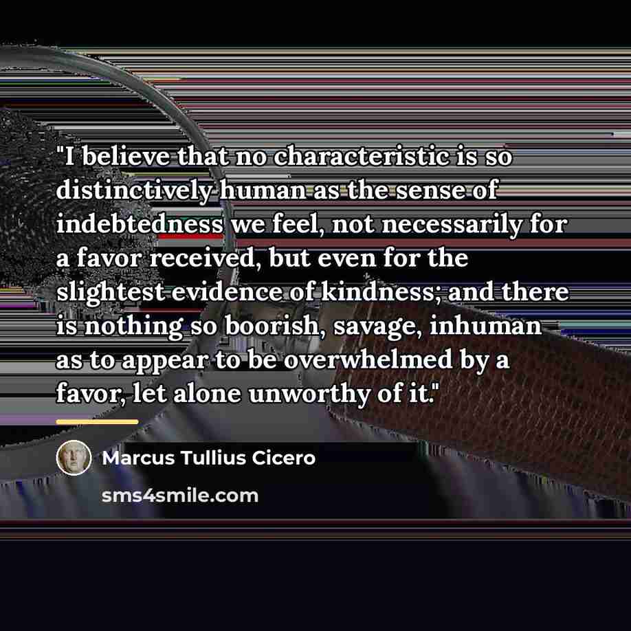 “"I believe that no characteristic is so distinctively human as…” quote by Marcus Tullius Cicero