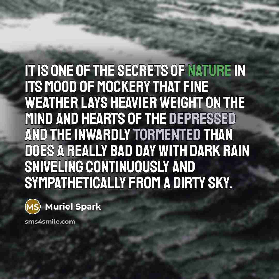 “It is one of the secrets of Nature in its…” quote by Muriel Spark