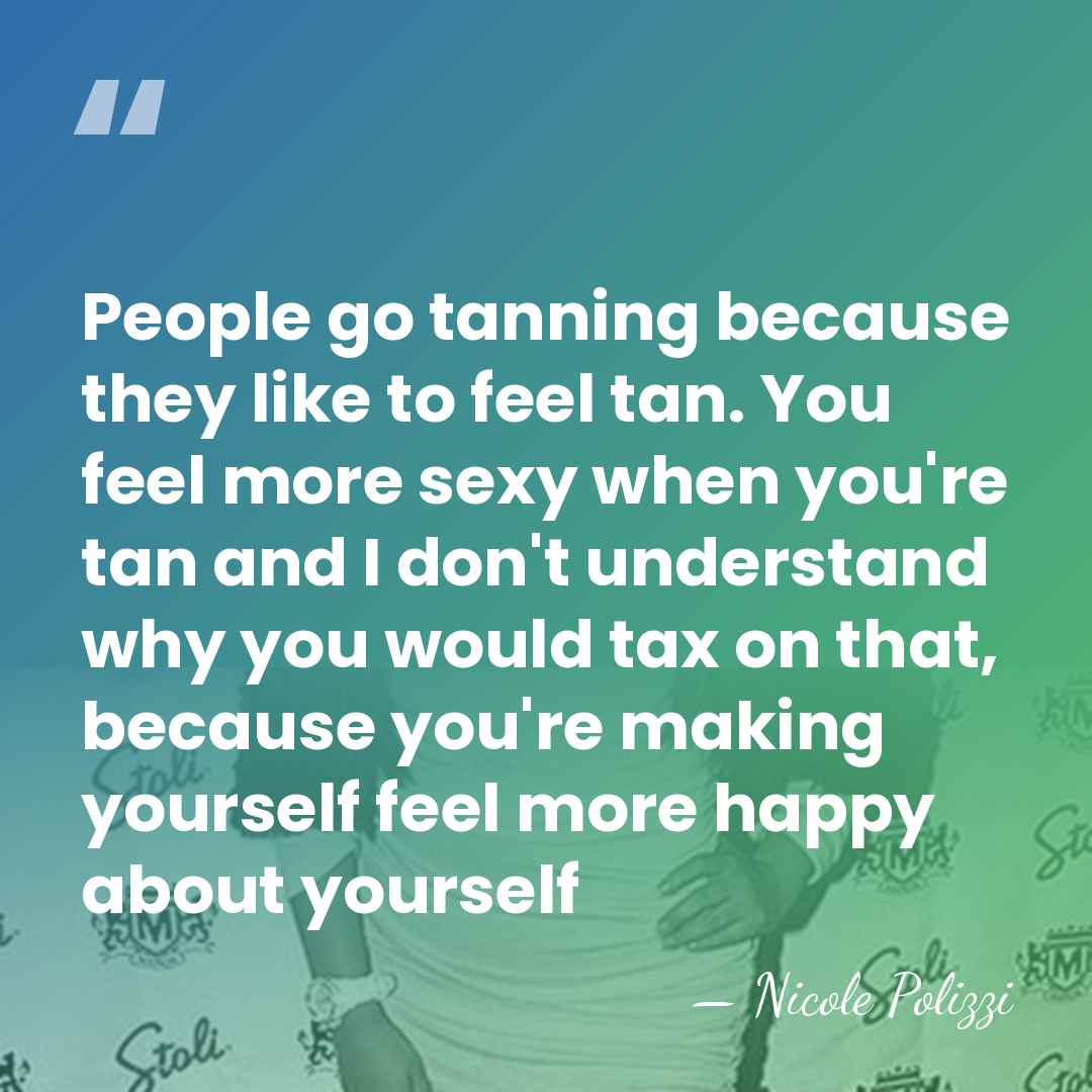 People go tanning because they like to feel tan. You feel more&hellip; - Nicole Polizzi
