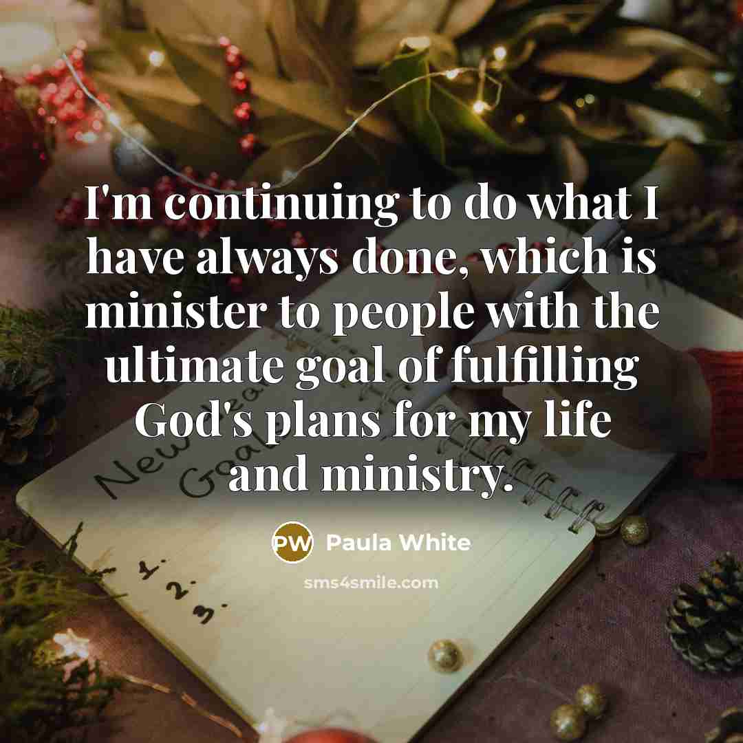 “I'm continuing to do what I have always done, which…” quote by Paula White