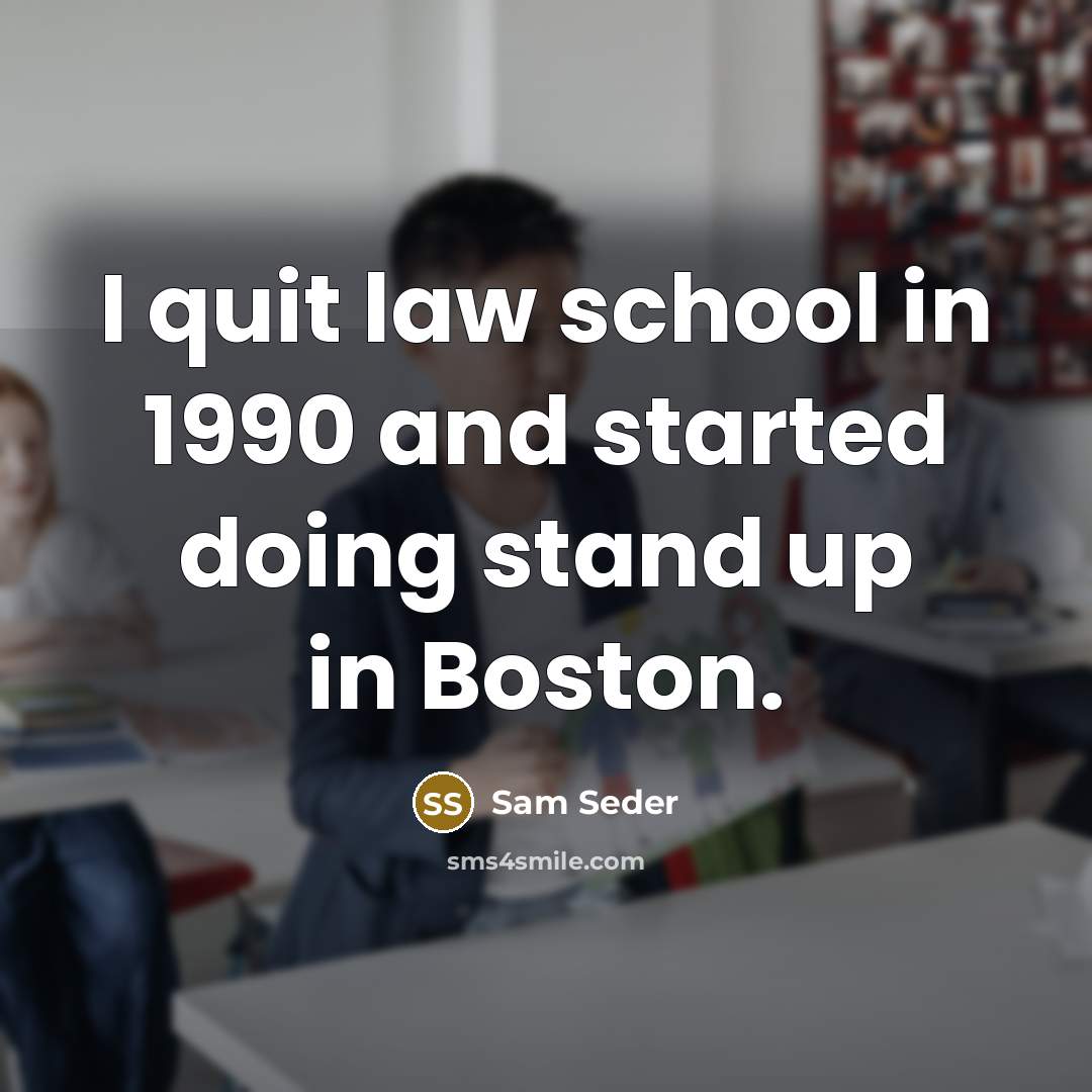 “I quit law school in 1990 and started doing stand…” quote by Sam Seder