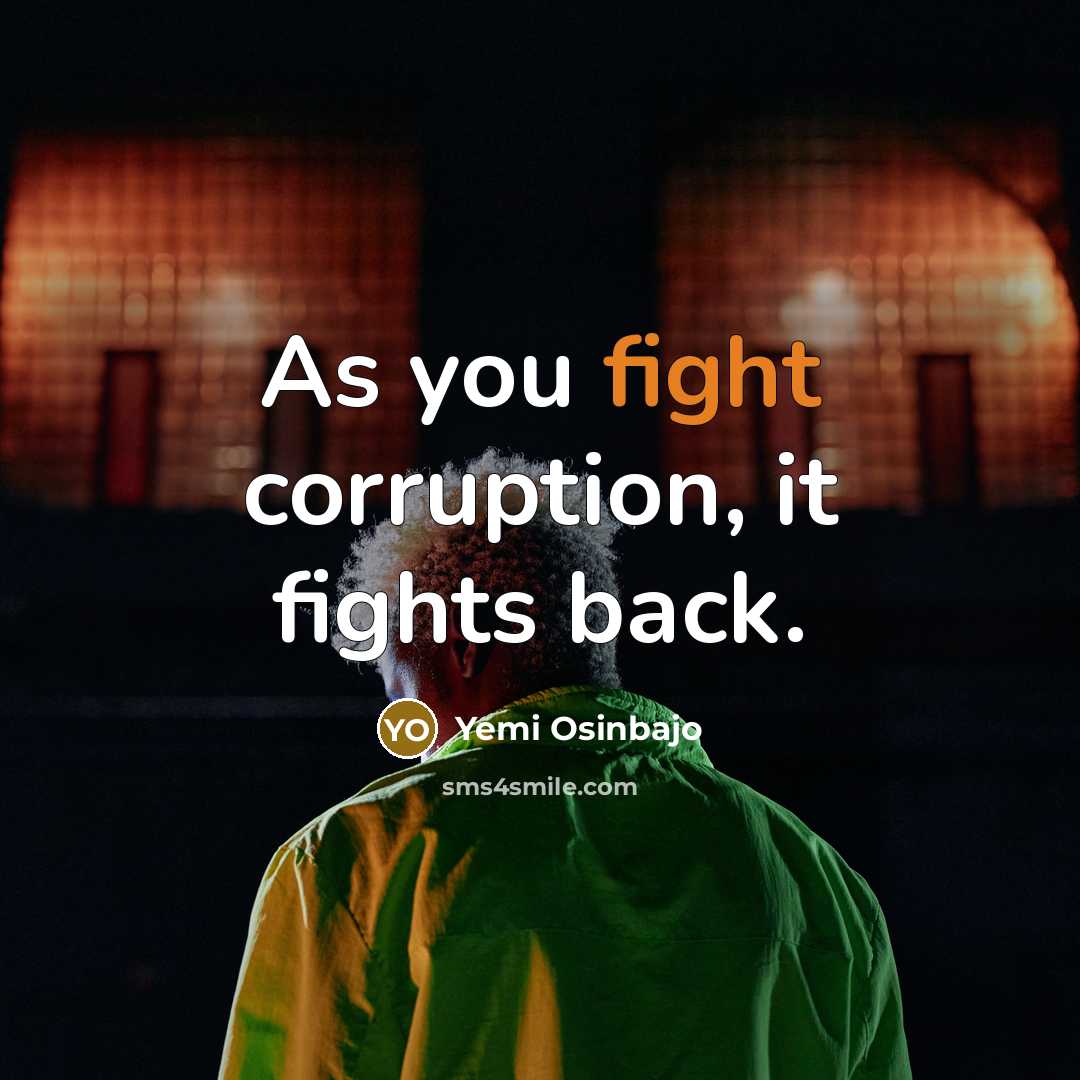 “As you fight corruption, it fights back.…” quote by Yemi Osinbajo