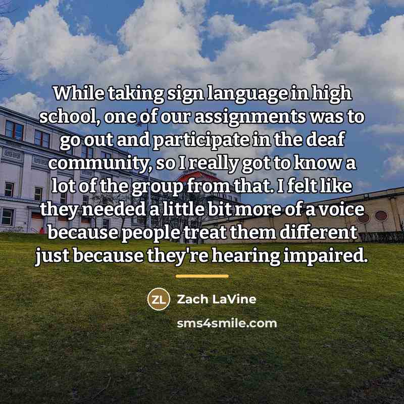 “While taking sign language in high school, one of our…” quote by Zach LaVine