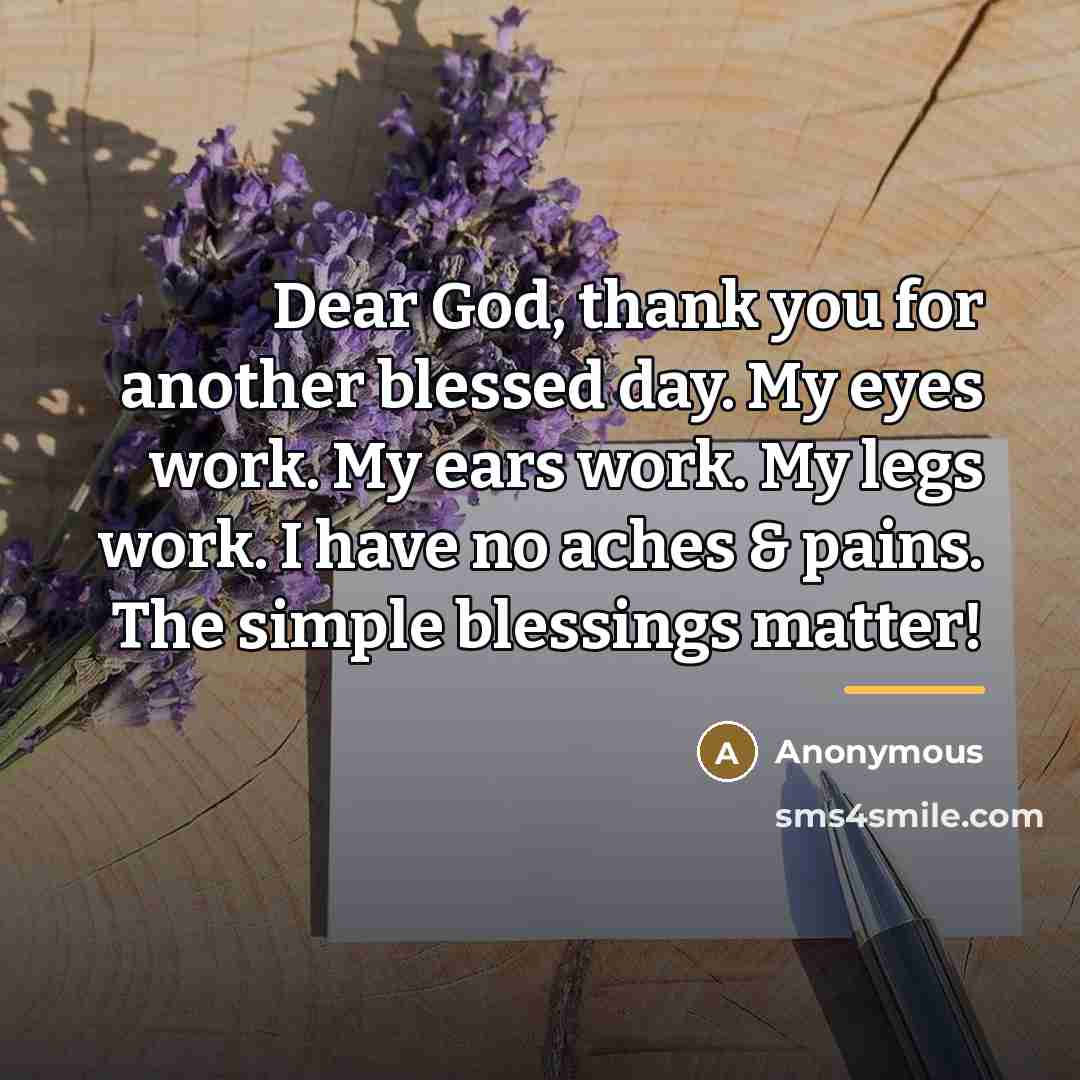 “Dear God, thank you for another blessed day. My eyes…” quote by Anonymous