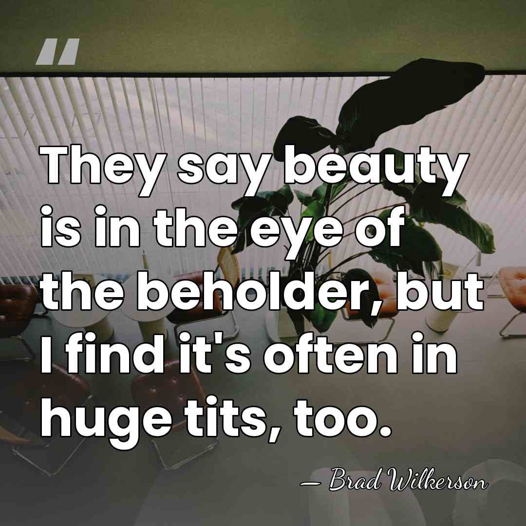 They say beauty is in the eye of the beholder, but I&hellip; - Brad Wilkerson