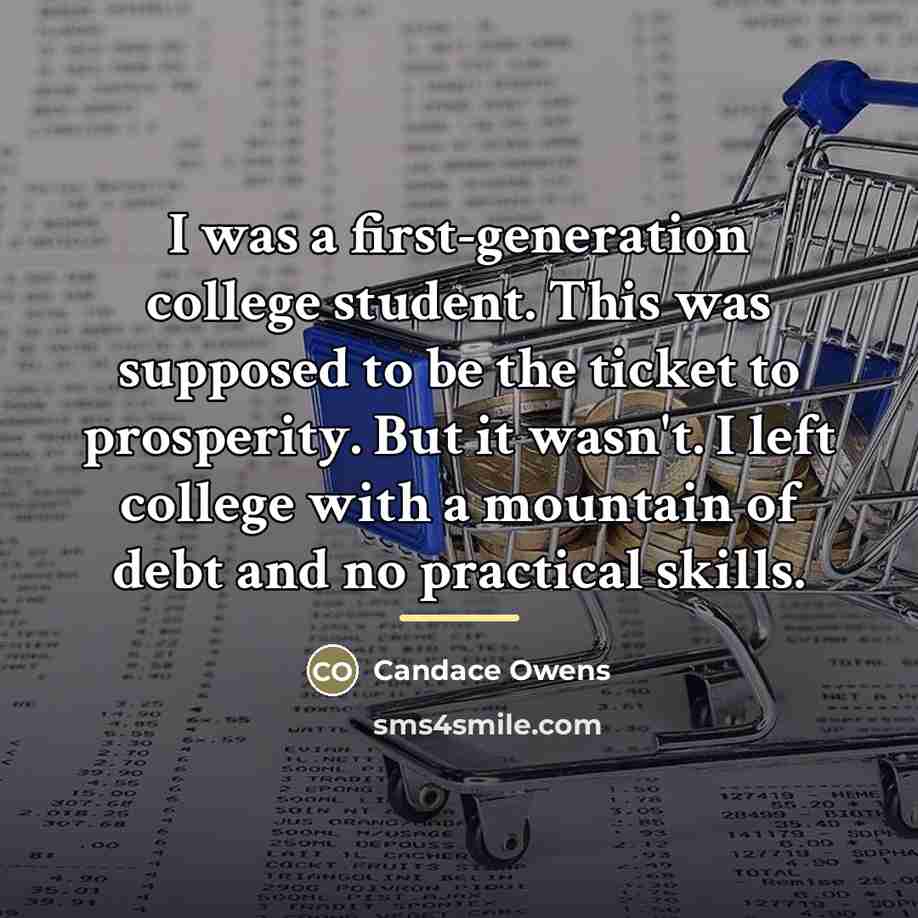 “I was a first-generation college student. This was supposed to…” quote by Candace Owens