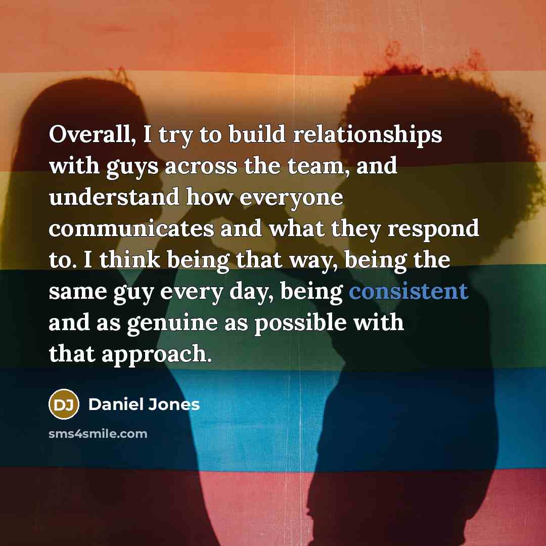 “Overall, I try to build relationships with guys across the…” quote by Daniel Jones