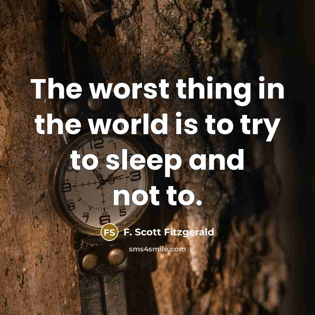 “The worst thing in the world is to try to…” quote by F. Scott Fitzgerald