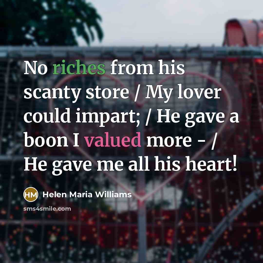 “No riches from his scanty store / My lover could…” quote by Helen Maria Williams