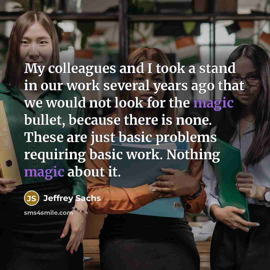 “My colleagues and I took a stand in our work…” quote by Jeffrey Sachs