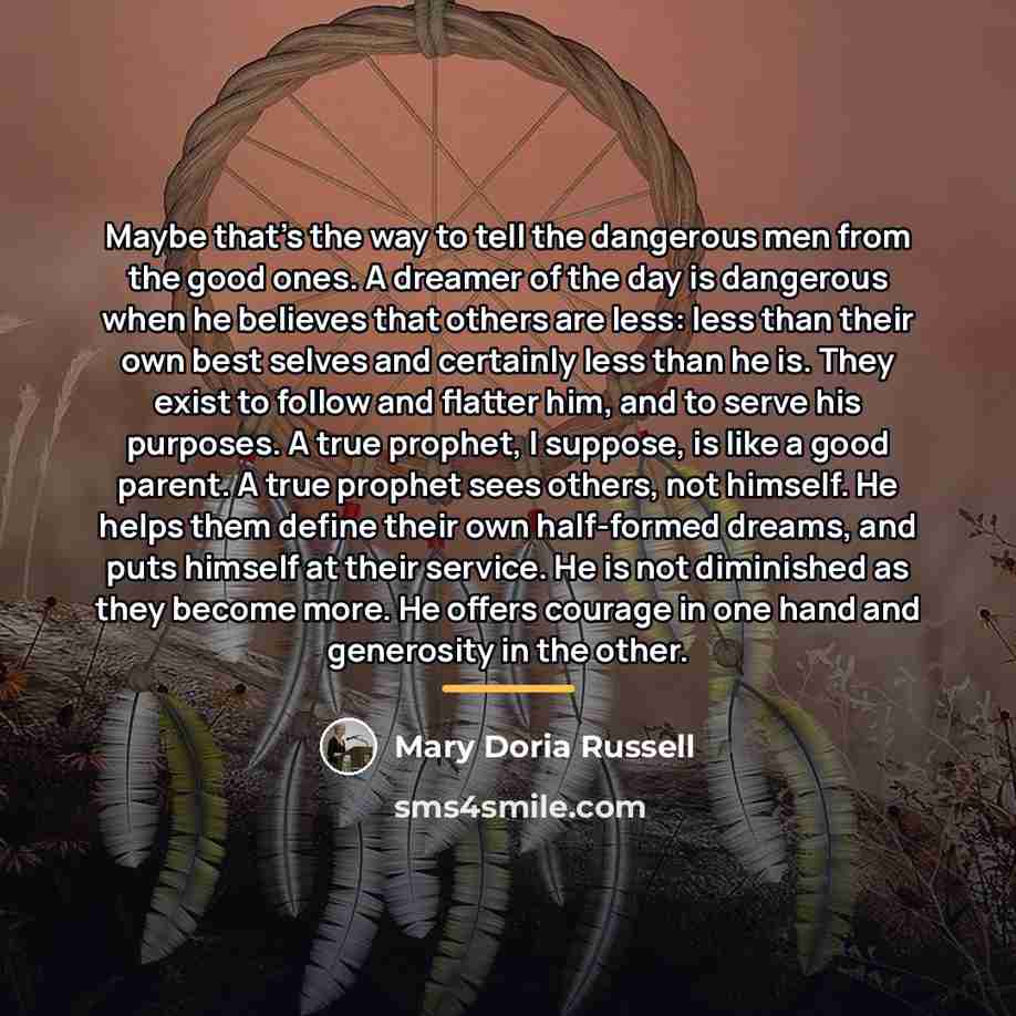“Maybe that's the way to tell the dangerous men from…” quote by Mary Doria Russell