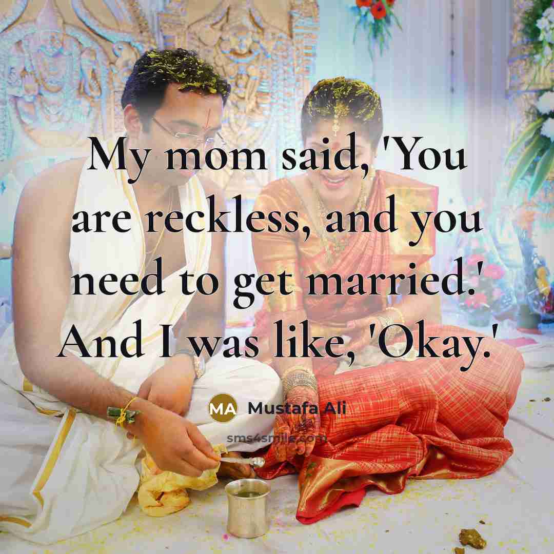 “My mom said, 'You are reckless, and you need to…” quote by Mustafa Ali