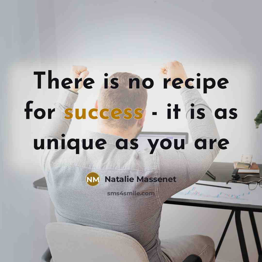 “There is no recipe for success - it is as…” quote by Natalie Massenet
