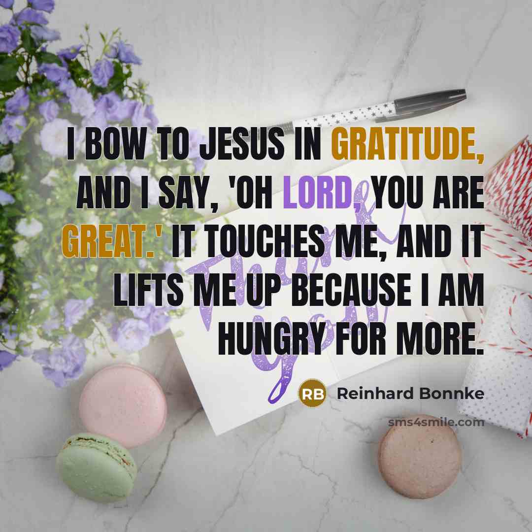 “I bow to Jesus in gratitude, and I say, 'Oh…” quote by Reinhard Bonnke