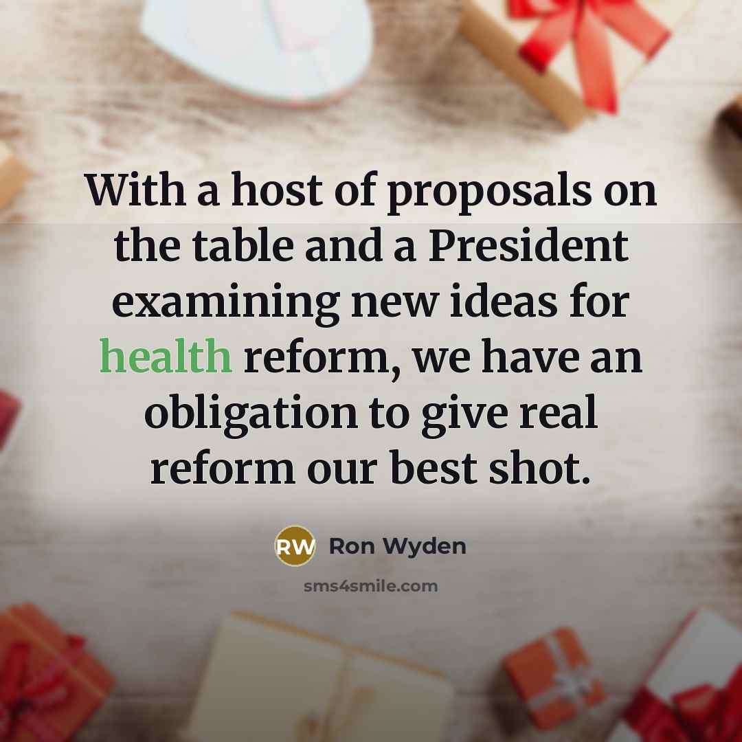 “With a host of proposals on the table and a…” quote by Ron Wyden