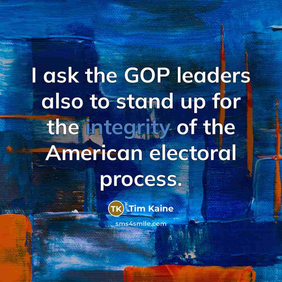 “I ask the GOP leaders also to stand up for…” quote by Tim Kaine