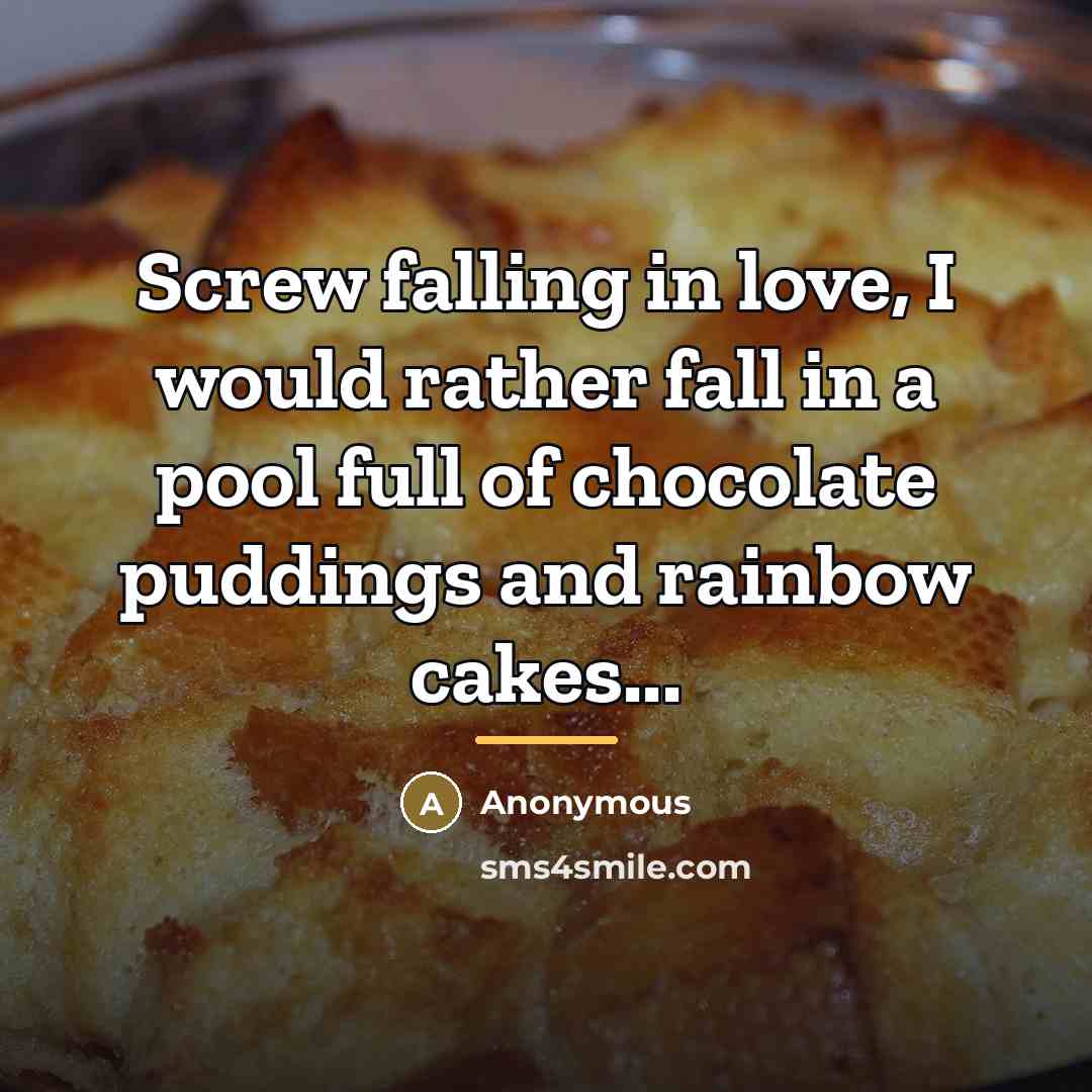 “Screw falling in love, I would rather fall in a…” quote by Anonymous