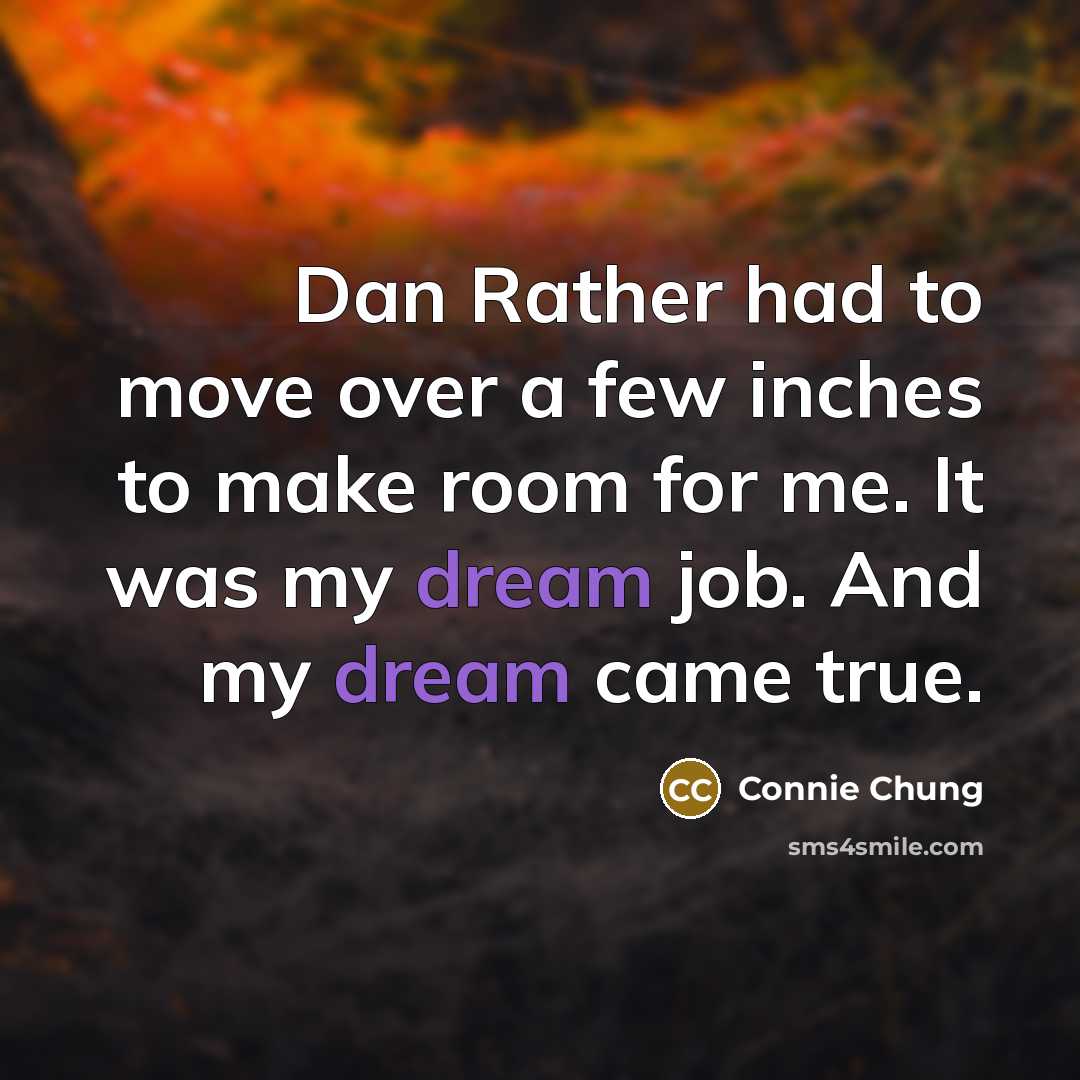 “Dan Rather had to move over a few inches to…” quote by Connie Chung
