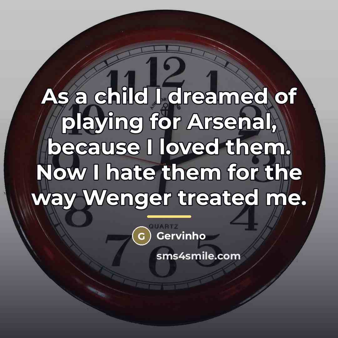 “As a child I dreamed of playing for Arsenal, because…” quote by Gervinho