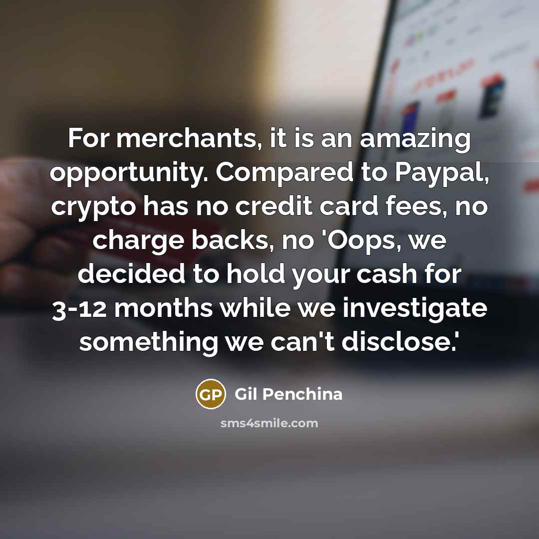“For merchants, it is an amazing opportunity. Compared to Paypal,…” quote by Gil Penchina