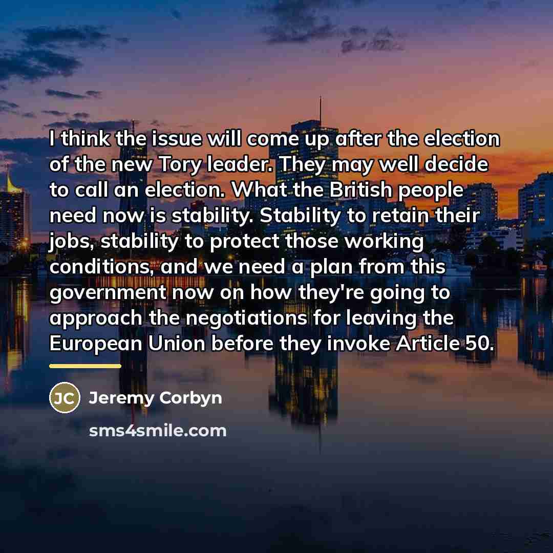 “I think the issue will come up after the election…” quote by Jeremy Corbyn