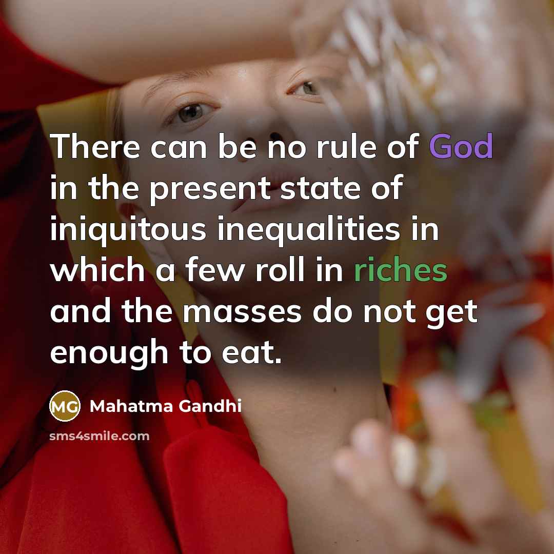 “There can be no rule of God in the present…” quote by Mahatma Gandhi
