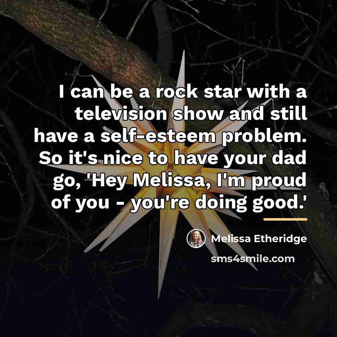“I can be a rock star with a television show…” quote by Melissa Etheridge
