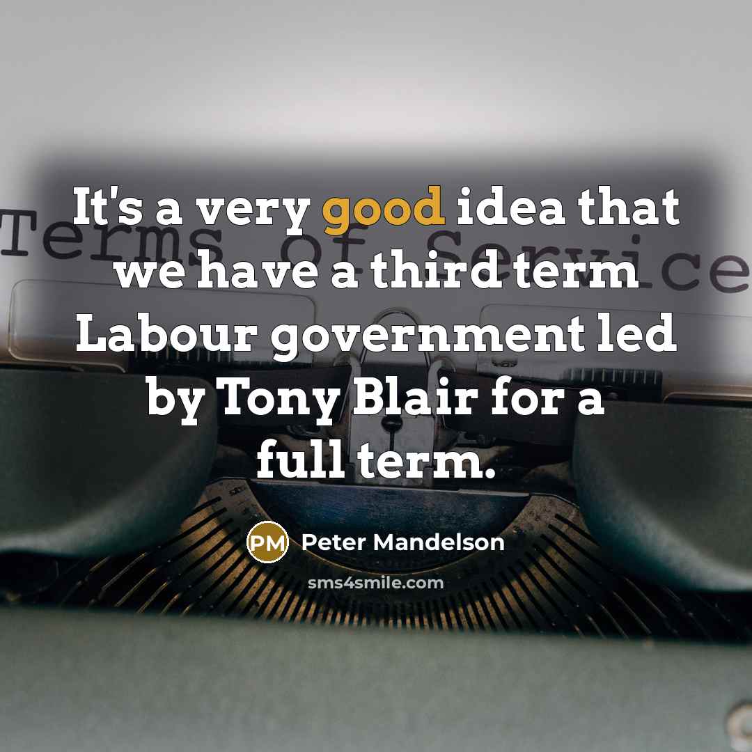 “It's a very good idea that we have a third…” quote by Peter Mandelson