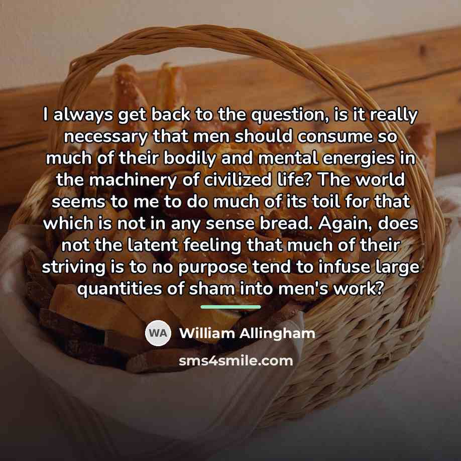 “I always get back to the question, is it really…” quote by William Allingham