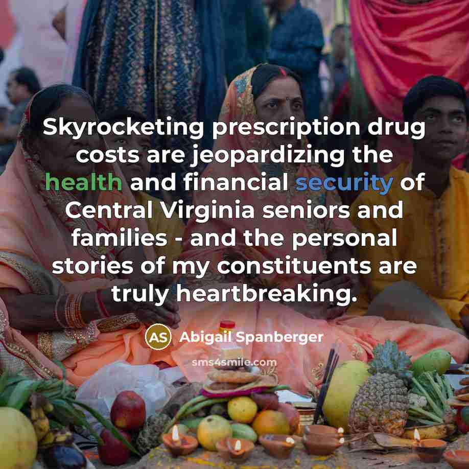 “Skyrocketing prescription drug costs are jeopardizing the health and financial…” quote by Abigail Spanberger