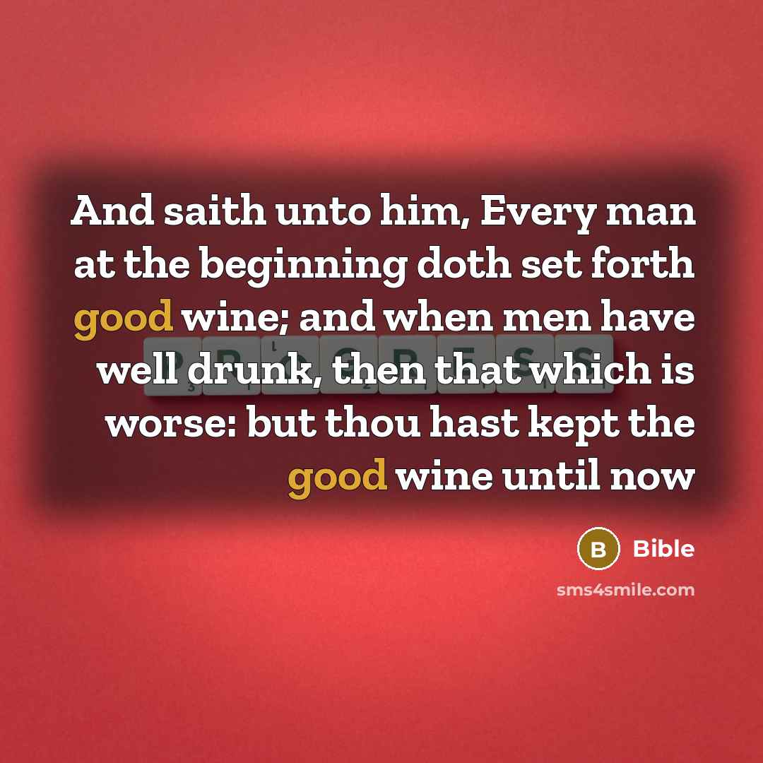 “And saith unto him, Every man at the beginning doth…” quote by Bible