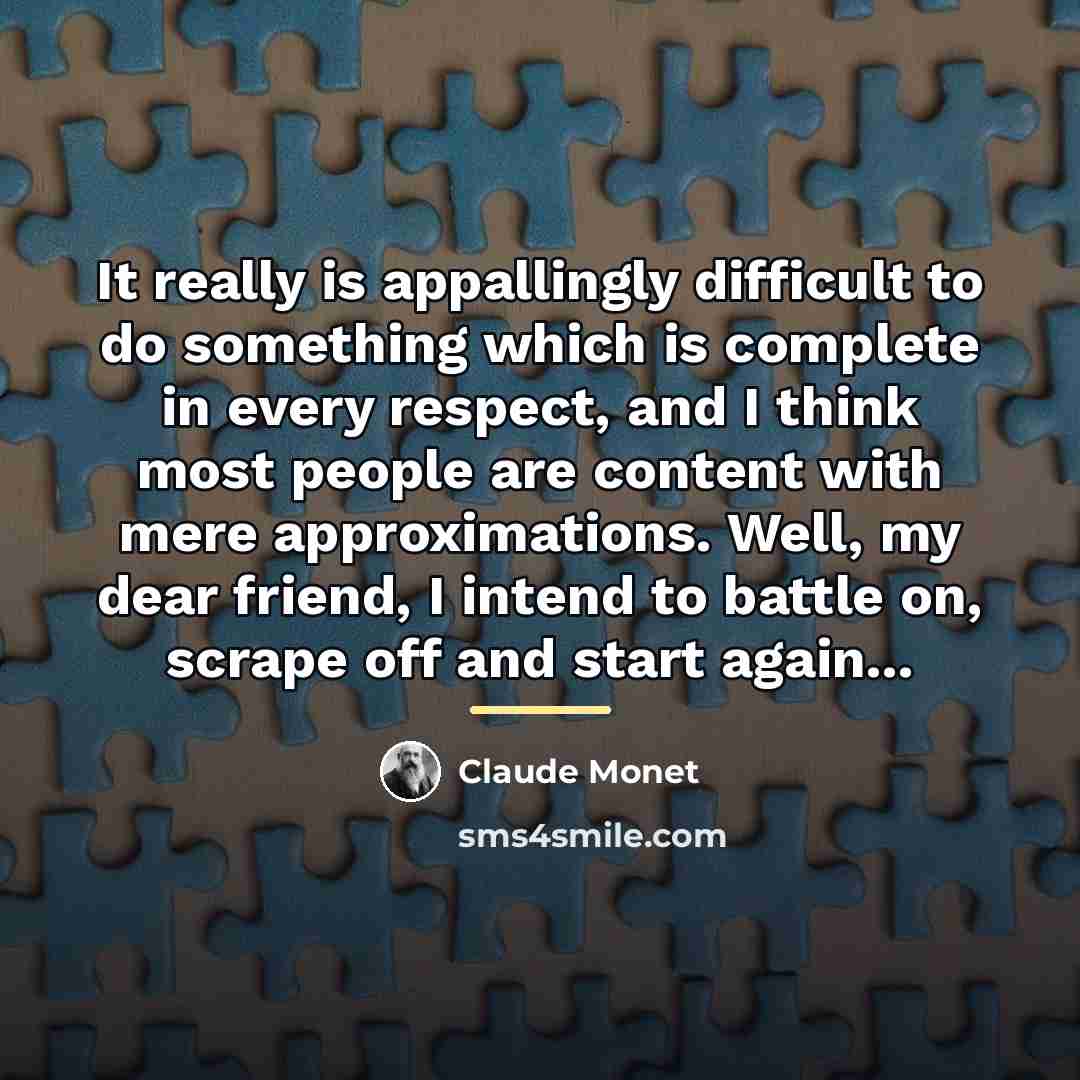 “It really is appallingly difficult to do something which is…” quote by Claude Monet
