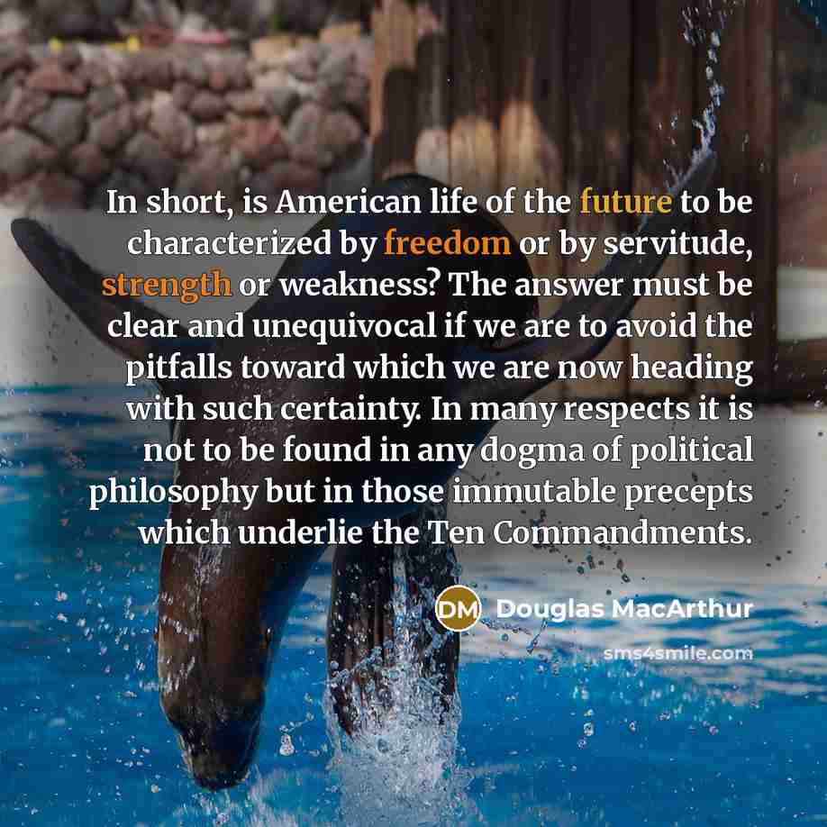 “In short, is American life of the future to be…” quote by Douglas MacArthur