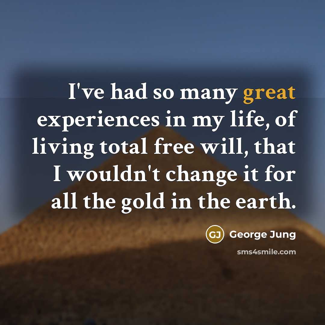 “I've had so many great experiences in my life, of…” quote by George Jung
